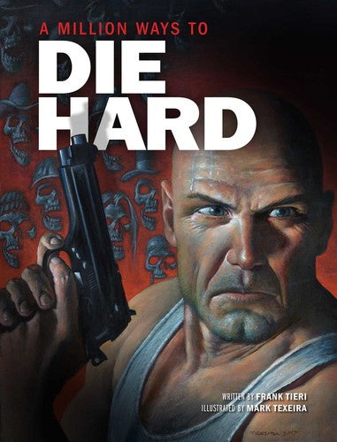 Million Ways To Die Hard
