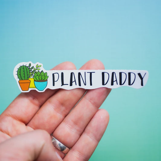 "Plant Daddy" Sticker
