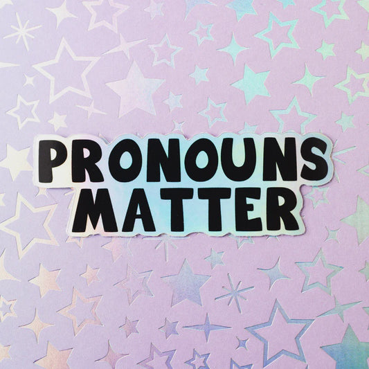 Pronouns Matter Sticker